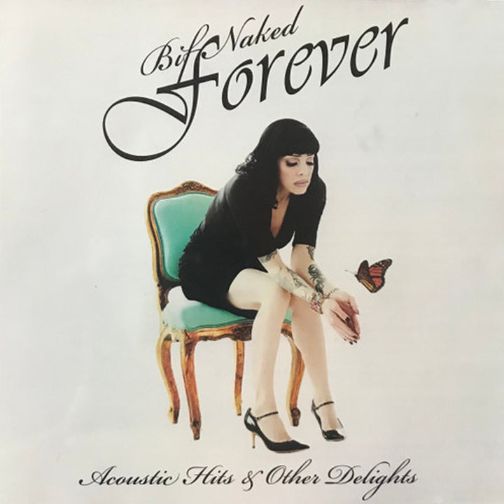 Bif Naked Forever: Acoustic Hits & Other Delights (2012)