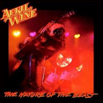 APRIL WINE Nature Of The Beast (1981)