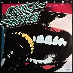 CONEY HATCH Outa Hand (1983/2006)