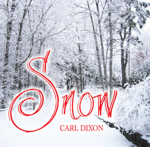 Carl Dixon - Snow (2013)
