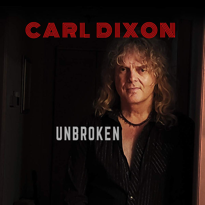 CARL DIXON Unbroken (2019)