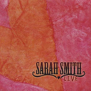 Sarah Smith Live (2009)